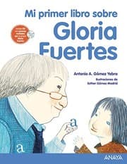 Tapa de Mi primer libro sobre Gloria Fuertes