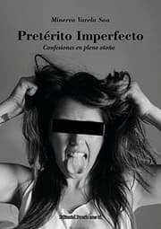Tapa de PRETÉRITO IMPERFECTO. “CONFESIONES EN PLENO OTOÑO”