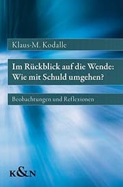 Tapa de Im Rückblick auf die Wende, wie mit Schuld umgehen?