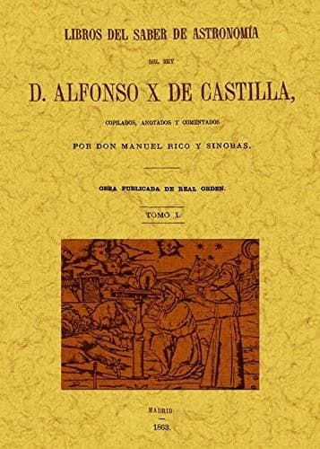Tapa de Libros del saber de astronomía del Rey Alfonso X de Castilla