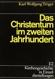 Tapa de Das Christentum im zweiten Jahrhundert