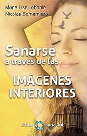Tapa de Sanarse a través de imágenes interiores