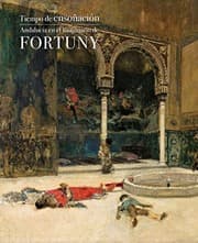 Tapa de Tiempo de ensoñación. Andalucía en el imaginario de Fortuny