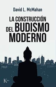 Tapa de La construcción del budismo moderno