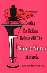 Tapa de Beating the Sicilian Defense with the Short-Nunn Attack