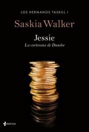 Tapa de Los hermanos Taskill. Jessie. La cortesana de Dundee