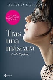 Tapa de Mujeres ocultas, 1. Tras una máscara