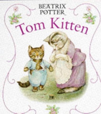 Tapa de Tom Kitten (First Board Book, Potter)