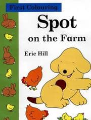Tapa de Spot on the Farm (Spot's First Colouring)