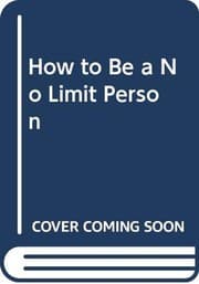 Tapa de How to Be a No Limit Person