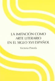 Tapa de La imitación como arte literario en el siglo XVI español