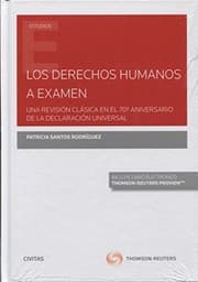 Tapa de Los derechos humanos a examen. Una revisión clásica en el 70º aniversario de la Declaración Universal