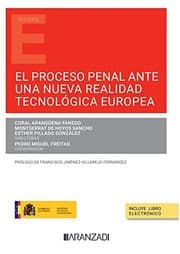 Tapa de El proceso penal ante una nueva realidad tecnológica europea