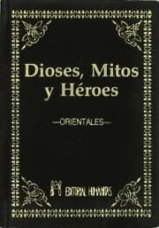 Tapa de dioses mitos y heroes orientales / pd.