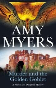 Tapa de Murder and the Golden Goblet (Marsh and Daughter Mysteries)