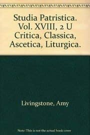 Tapa de Studia Patristica. Vol. XVIII, 2 -- Critica, Classica, Ascetica, Liturgica