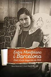 Tapa de Entre Montblanc i Barcelona. Diari d'una senyoreta de 1918