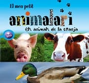 Tapa de El meu petit animalari. Els animals de la granja