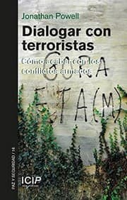 Tapa de Dialogar con terroristas. Cómo acabar con los conflictos armados