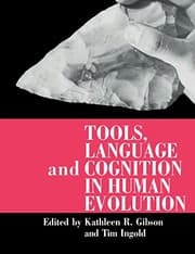 Tapa de Tools, language and cognition in human evolution