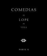 Tapa de Comedias de Lope de Vega . El galán de la membrilla. La venganza venturosa. Don Lope de Cardona. La humildad y la soberbia