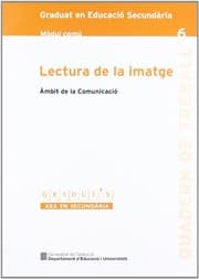 Tapa de Lectura de la imatge. Àmbit de la Comunicació. Graduat en Educació Secundària. Mòdul comú 6