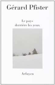 Tapa de Le pays derrière les yeux