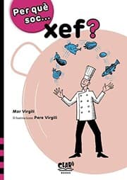 Tapa de Per què soc... xef?