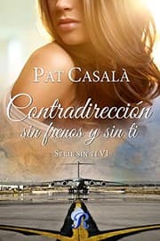 Tapa de Contradirección, sin frenos y sin ti