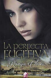 Tapa de La perfecta fugitiva