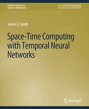 Tapa de Space-Time Computing with Temporal Neural Networks