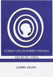 Tapa de Como un hombre piensa, así es su vida