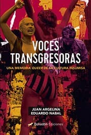 Tapa de Voces transgresoras. Una memoria queer de la cultura insumisa