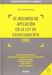 Tapa de El recurso de apelación en la Ley de Enjuiciamiento Civil