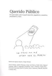 Tapa de QUERIDO PÚBLICO : EL ESPECTADOR ANTE LA PARTICIPACIÓN