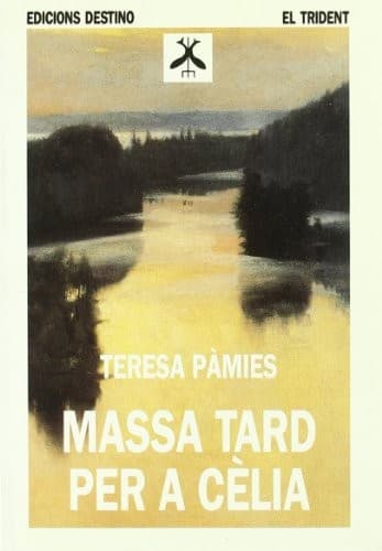 Tapa de MASSA TARD PER A CELIA
