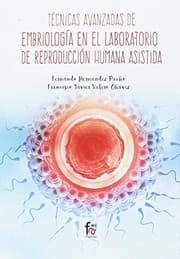 Tapa de TÉCNICAS AVANZADAS EN EMBRIOLOGÍA EN EL LABORATORIO DE REPRODUCCIÓN HUMANA ASISTIDA