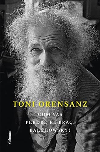 Tapa de Com vas perdre el braç, Balchowsky?