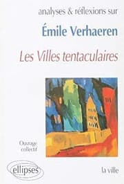 Tapa de Analyses & réflexions sur-- Verhaeren, Les villes tentaculaires