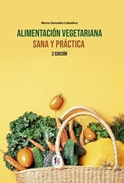 Tapa de ALIMENTACIÓN VEGETARIANA SANA Y PRÁCTICA-2ª edición