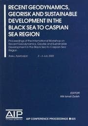 Tapa de Recent Geodynamics, Georisk and Sustainabe Development in the Black Sea to Caspian Sea Region