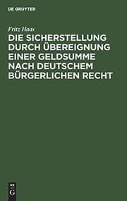 Tapa de Die Sicherstellung durch Übereignung einer Geldsumme nach deutschem bürgerlichen Recht