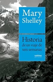 Tapa de Historia de un viaje de seis semanas por Francia, Suiza, Alemania y Holanda