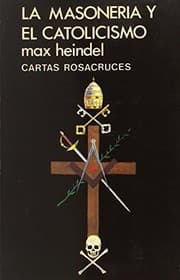 Tapa de La Masonería y el Catolicismo