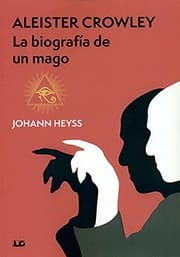Tapa de Aleister Crowley, La biografía de un mago