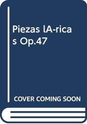 Tapa de Piezas Líricas Op.47