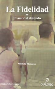 Tapa de La fidelidad o el amor al desnudo