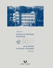 Tapa de Zientzia eta Teknologia Fakultateak berrogeita hamar urte   Cincuenta años de la Facultad de Ciencia y Tecnología