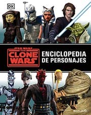 Tapa de Star Wars. The Clone Wars. Enciclopedia de personajes