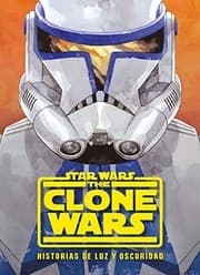 Tapa de Star Wars. The Clone Wars. Historias de luz y oscuridad